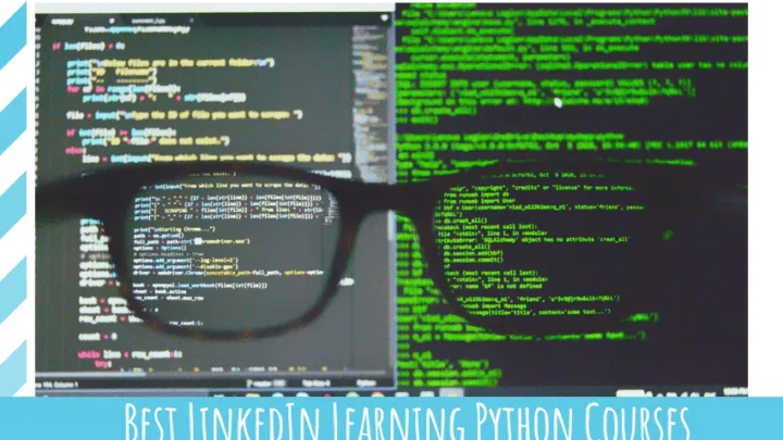 Best LinkedIn Learning Python Courses To Pursue Next